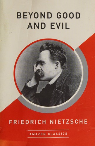 Beyond Good and Evil, Friedrich Nietzsche