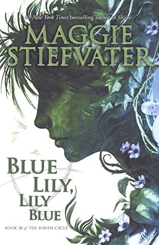 Blue Lily, Lily Blue, Maggie Stiefvater