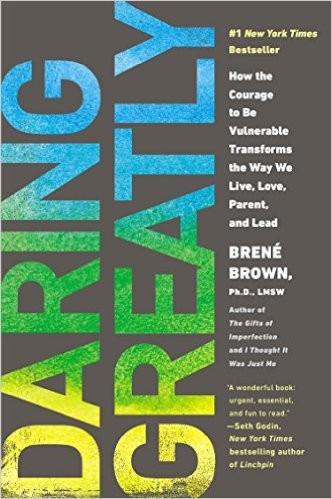 Daring Greatly, Brené Brown