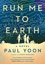 Run Me to Earth, Paul Yoon
